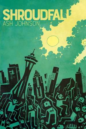 Shroudfall de Ash Johnson