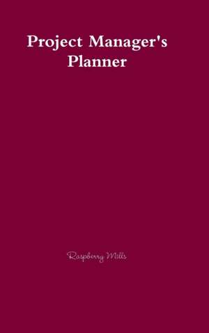 Project Manager's Planner de Raspberry Mills