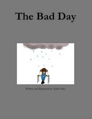 The Bad Day de Aylett Olive