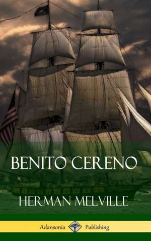 Benito Cereno (Hardcover) de Herman Melville