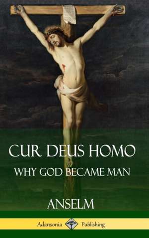 Cur Deus Homo de Anselm