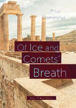 Of Ice and Comets' Breath de Bryan Molloy