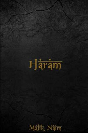 Haram de Malik Naim