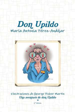 Don Upildo de María Antonia Pérez-Andújar