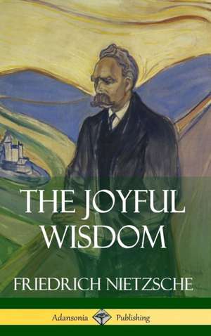 The Joyful Wisdom (Hardcover) de Thomas Common