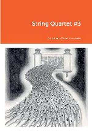 String Quartet #3 de Abraham Chachamovits