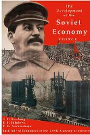 The development of the Soviet Economy Volume 2 de Erdogan A