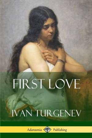 First Love de Ivan Turgenev