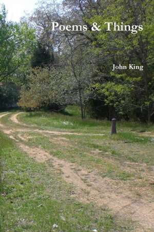 Poems & Things de John King