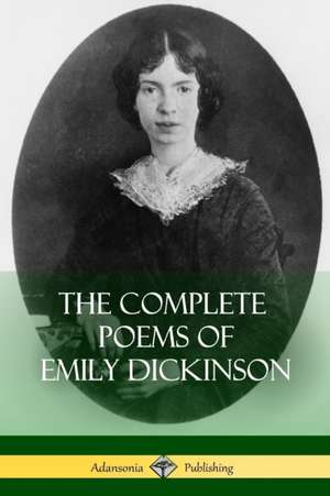 The Complete Poems of Emily Dickinson de Emily Dickinson