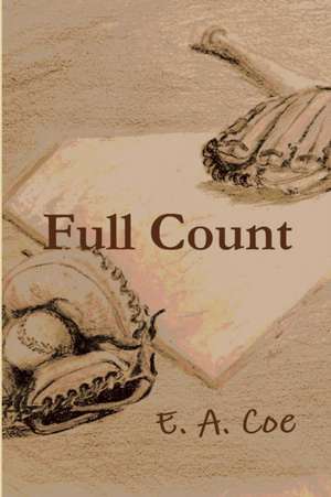Full Count de E. A. Coe