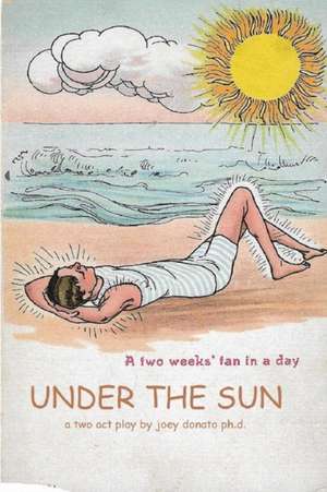 UNDER THE SUN de Joey Donato