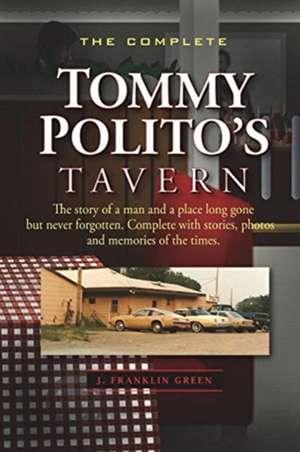 THE COMPLETE TOMMY POLITO'S TAVERN de John Green