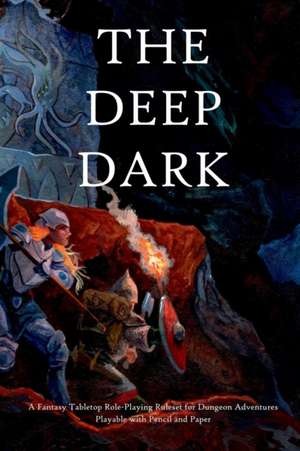 The Deep Dark de S John Bateman