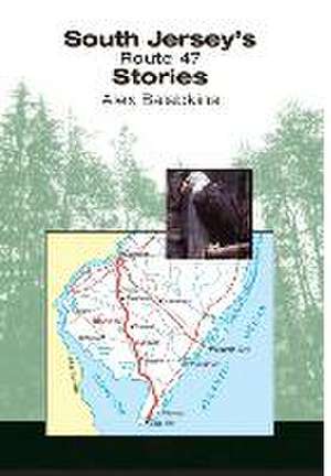 South Jersey's Route 47 Stories de Alex Balabkins