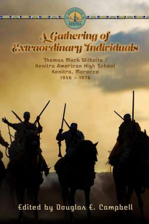 A Gathering of Extraordinary Individuals de Douglas E. Campbell