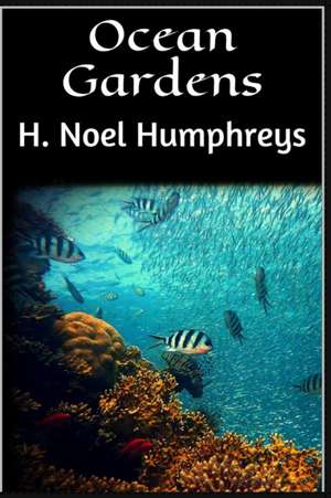 Ocean Gardens de H. Noel Humphreys