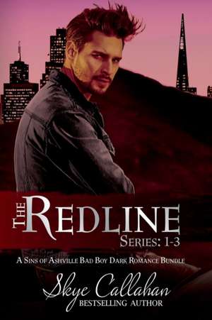 The Redline Series de Skye Callahan