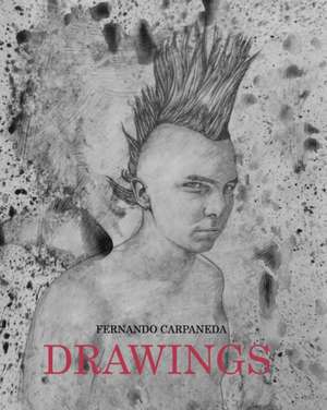 Fernando Carpaneda "Drawings" de Carpazine Art Magazine