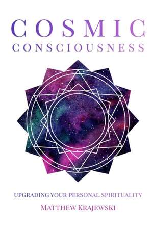 Cosmic Consciousness de Matthew Krajewski