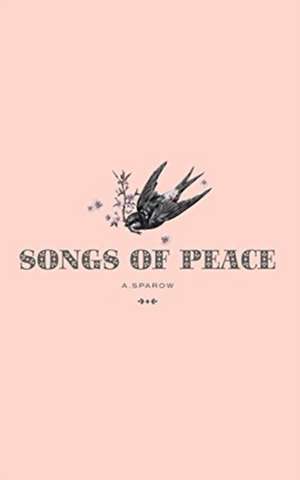 Songs of Peace de Anne Ryan Dempsey