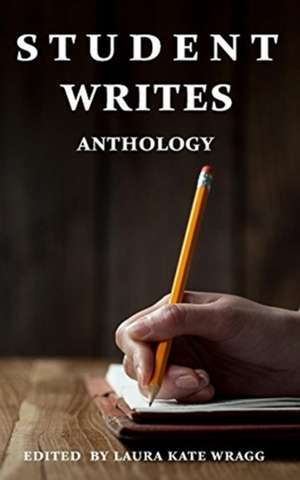 Student Writes de Laura Kate Wragg