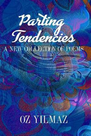 Parting Tendencies - Collector Edition de Oz Yilmaz