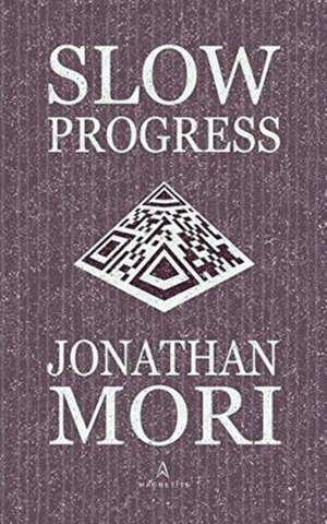 Slow Progress de Jonathan Mori