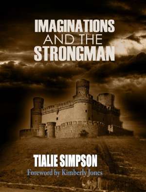Imaginations and the Strongman de Simpson, Tialie
