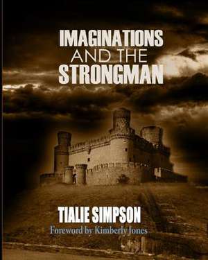 Imaginations and the Strongman de Simpson, Tialie