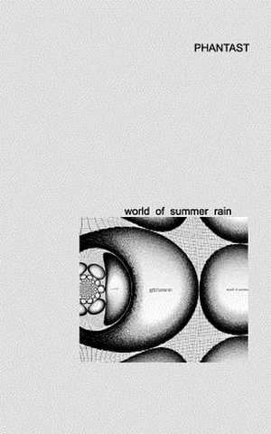 World of Summer Rain de Phantast