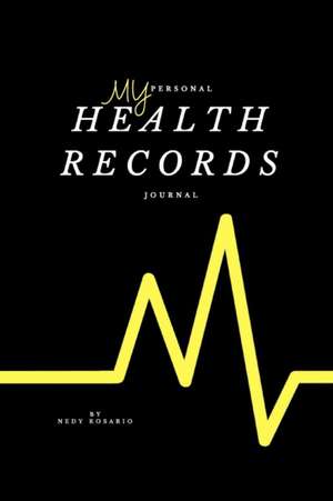 MY Personal Health Records Journal de Nedy Rosario