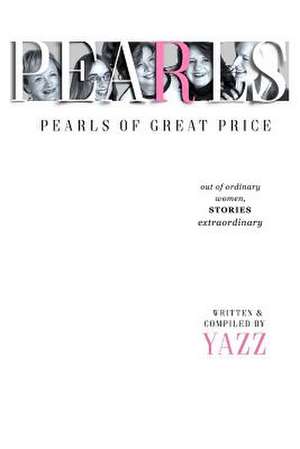 Pearls of Great Price de Yazz