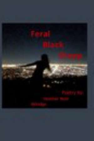 Feral Black Sheep de Heather Noel Aldirdge