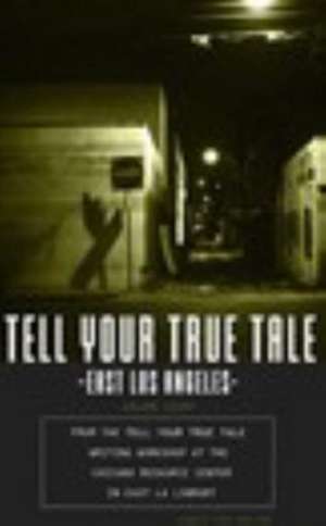 Tell Your True Tale de Cristian Vasquez Et Al