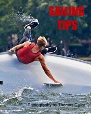 Sailing Tips de Thomas Calvy