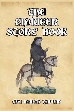 The Chaucer Story Book de Eva March Tappan