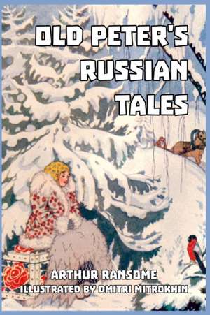 Old Peter's Russian Tales de Arthur Ransome