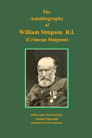 Autobiography of William Simpson RI de William Simpson