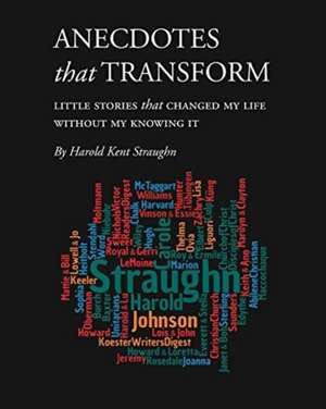 Anecdotes that Transform (PDF download) de Harold Kent Straughn