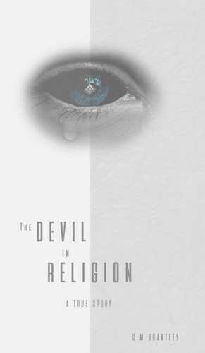 The Devil in Religion de C M Brantley
