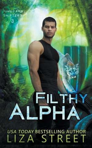 Filthy Alpha de Liza Street