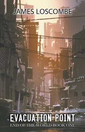 Evacuation Point de James Loscombe