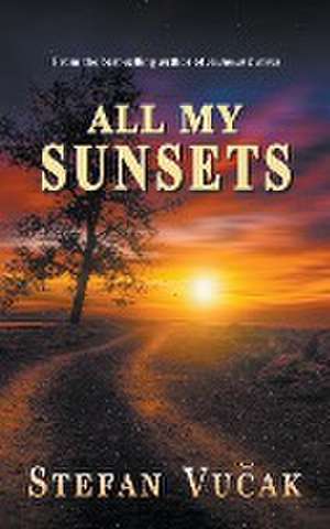 All My Sunsets de Stefan Vucak