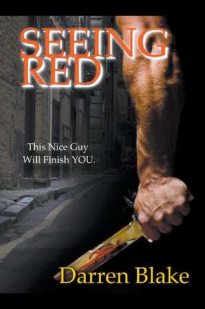 Seeing Red de Darren Blake