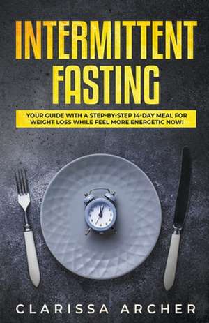 Intermittent Fasting de Clarissa Archer