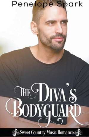 The Diva's Bodyguard de Penelope Spark