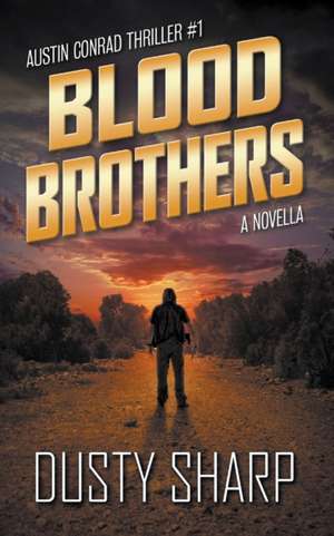 Blood Brothers de Dusty Sharp