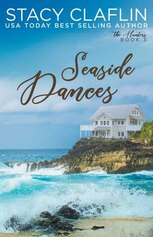 Seaside Dances de Stacy Claflin