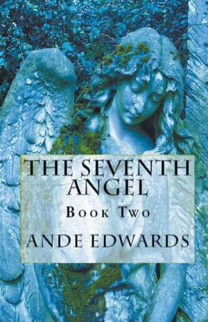 The Seventh Angel de Ande Edwards